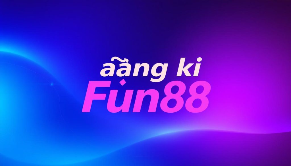 đăng ký Fun88